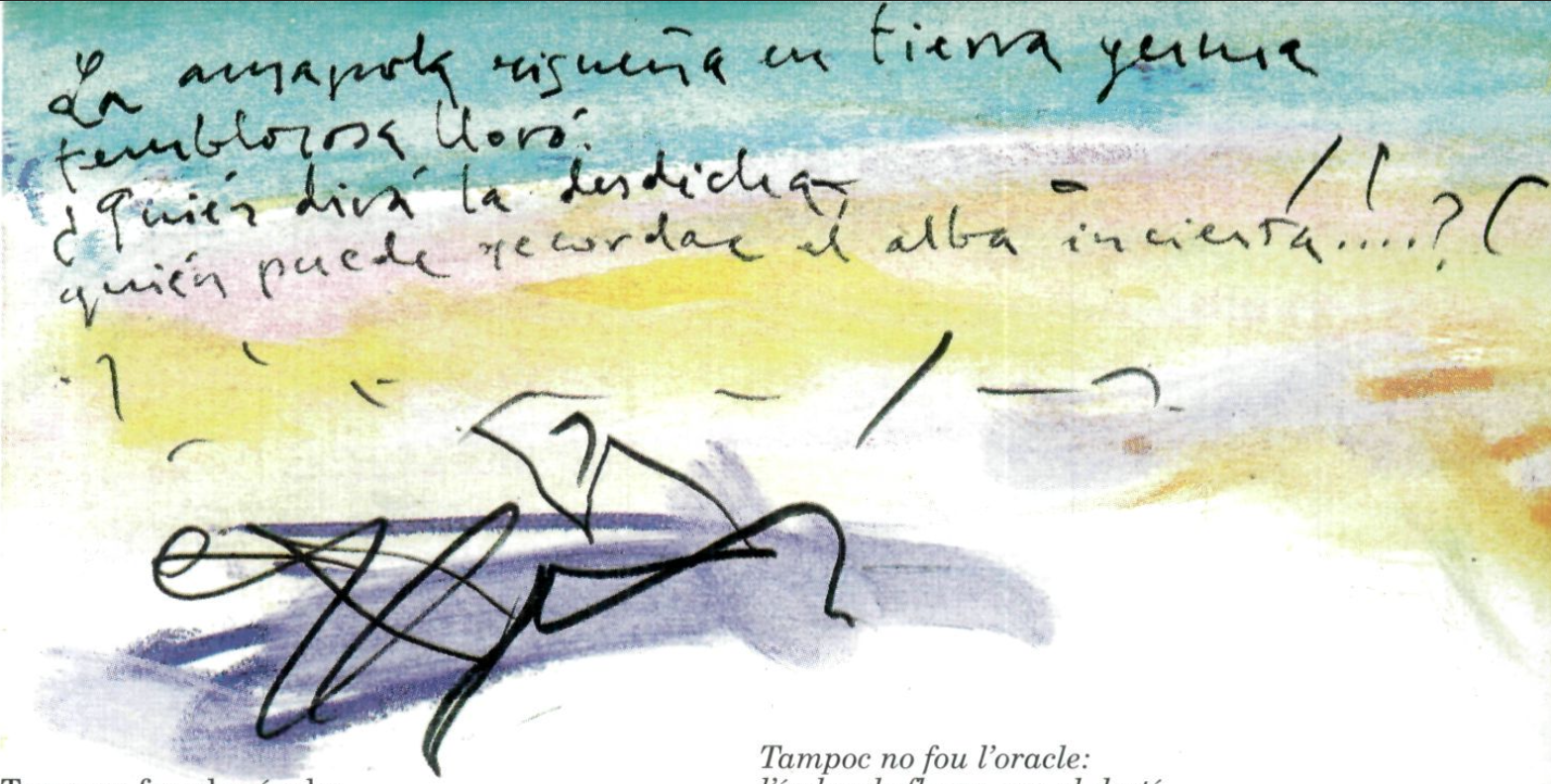 In amapola risueña en tierra yernia temblorosa ¿quierd la desdichas quién puede recordar il alba incienta.. ?