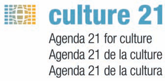 culture 21 Agenda 21 for culture Agenda 21 de la culture Agenda 21 de la cultura