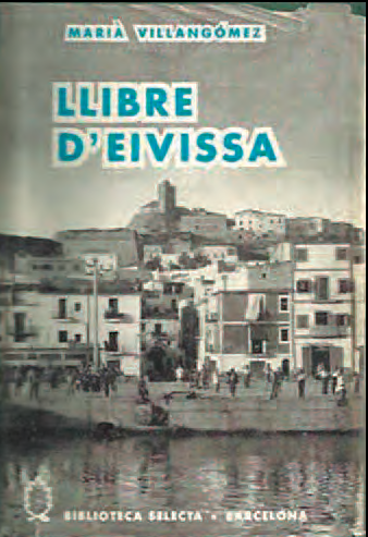 Portada del Llibre d'Eivissa, de Marià Villangómez, que publicà l'Editorial Selecta de Barcelona el 1957.