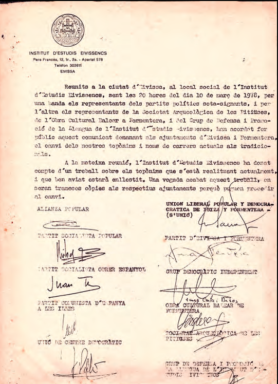 Amb la signatura d'aquest document, el 10 de març de 1978, totes les forces polítiques pitiüses es comprometien a normalitzar la toponímia d'Eivissa i Formentera.