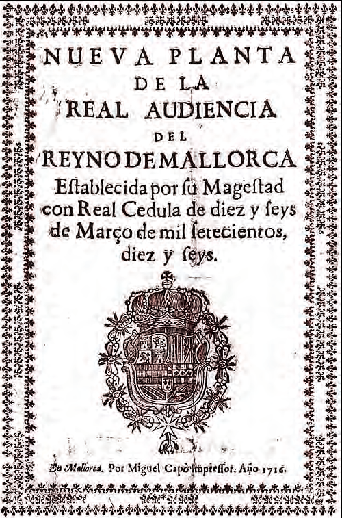Portada de la publicació que es va fer, el 1716, del Decret de Nova Planta.