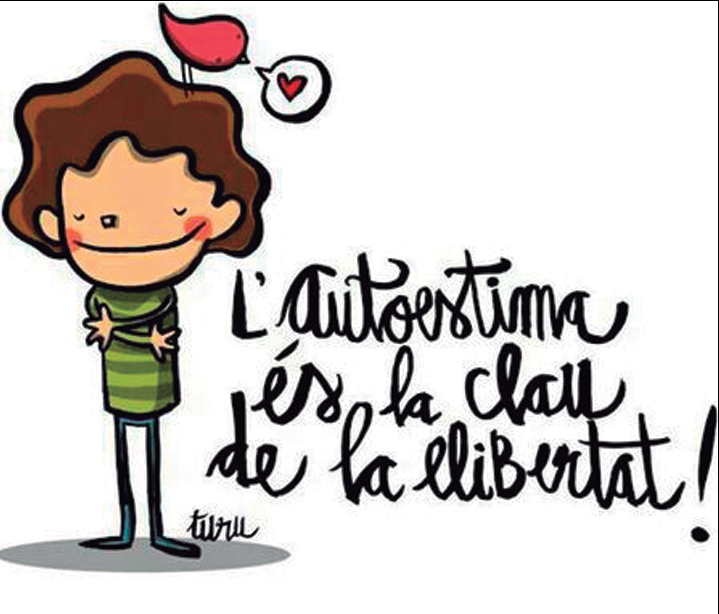 L'autoestima és la clau de la llibertat!