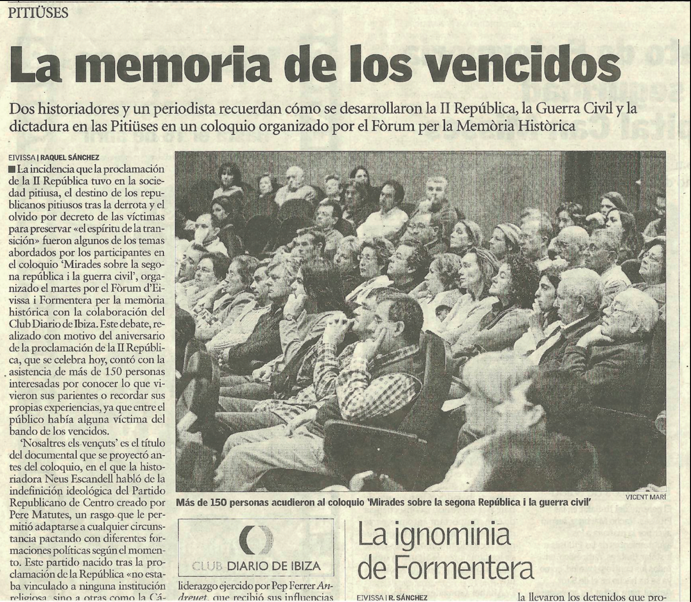 Más de 150 personas acudieron al coloquio 'Mirades sobre la segona República i la guerra civil'