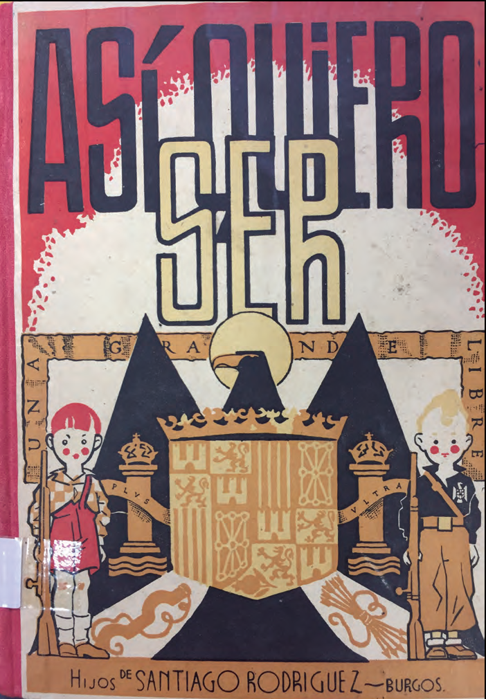 Portada ben característica del franquisme amb tots els símbols propis.