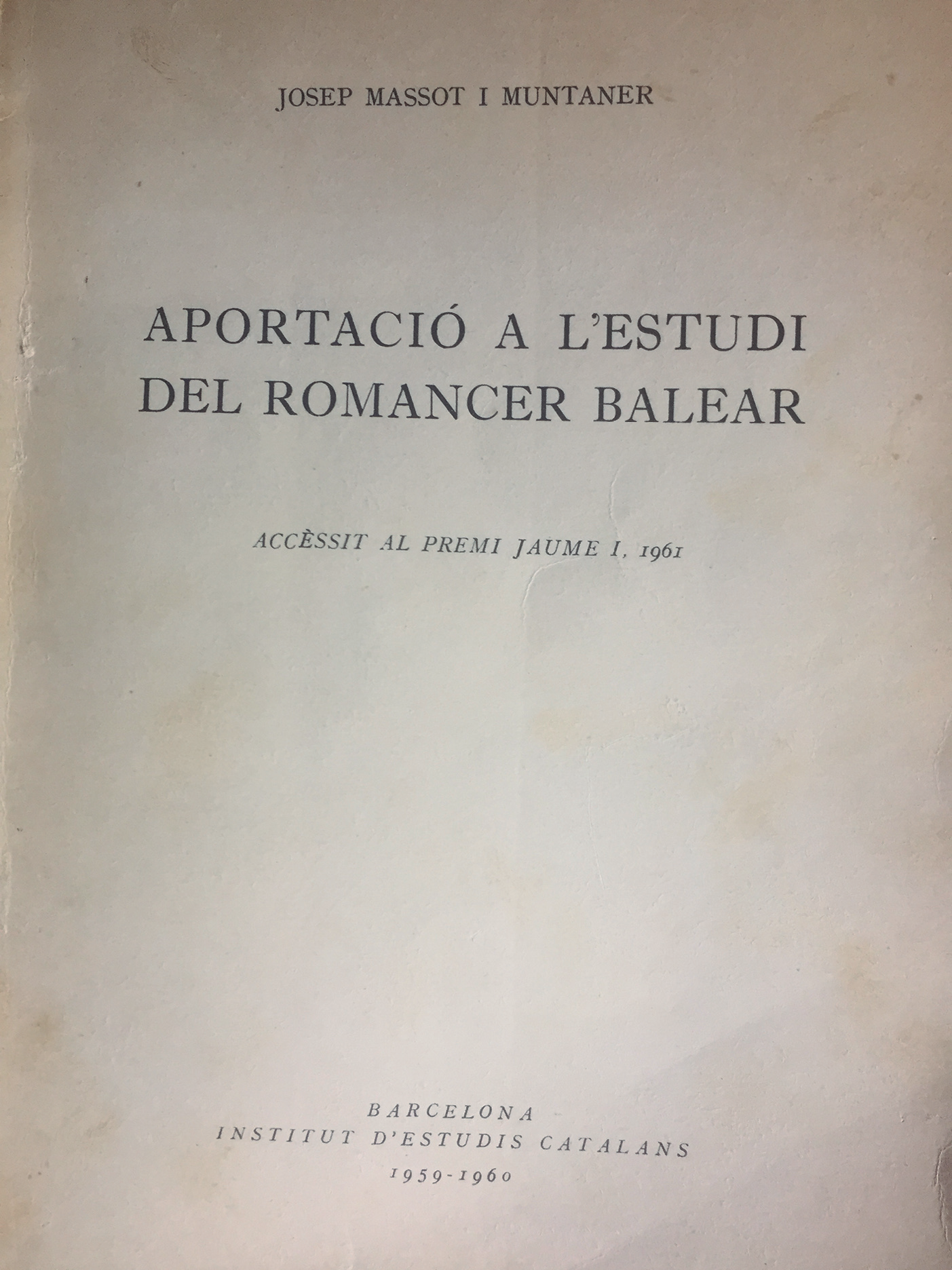 JOSEP MASSOT I MUNTANER APORTACIÓ A L'ESTUDI DEL ROMANCER BALEAR