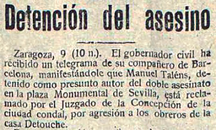 Informació sobre la detenció de Manuel Talens, a Saragossa, setmanes després de l'acció al míting de Lerroux a Sevilla, apareguda a La Acción, 10 d'abril de 1919.